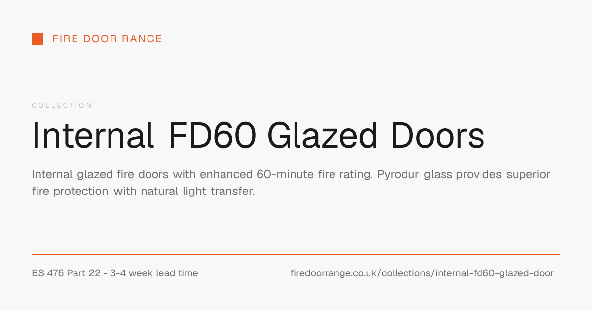 Internal FD60 Glazed Doors | Fire Door Range
