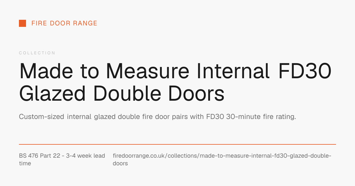 Made to Measure Internal FD30 Glazed Double Doors | Fire Door Range
