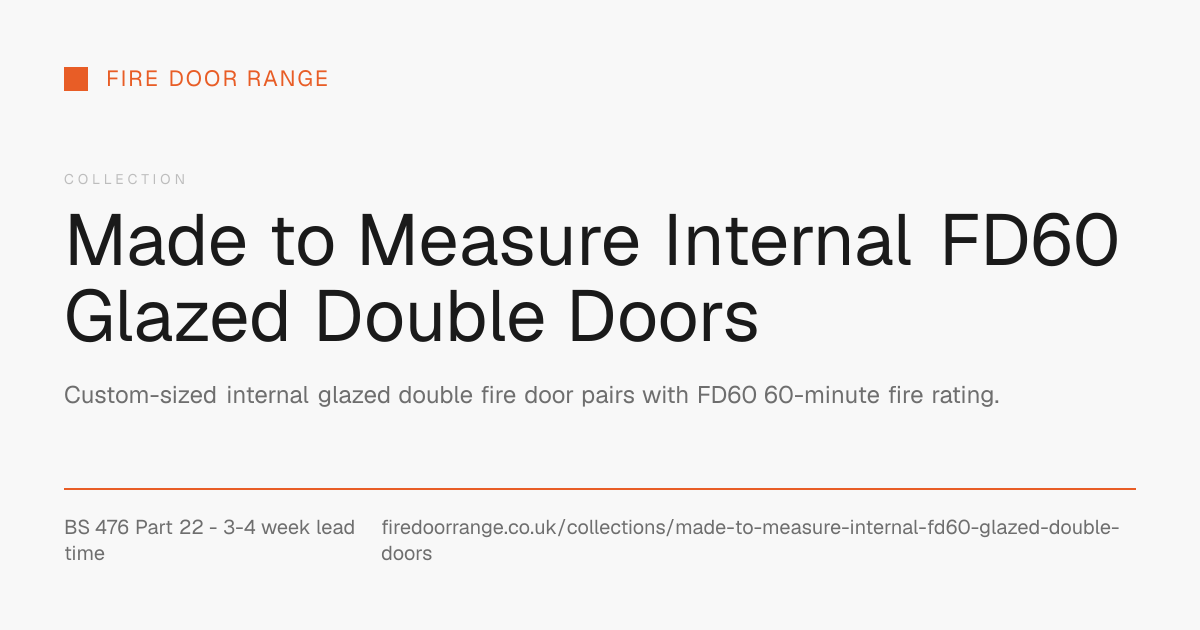 Made to Measure Internal FD60 Glazed Double Doors | Fire Door Range