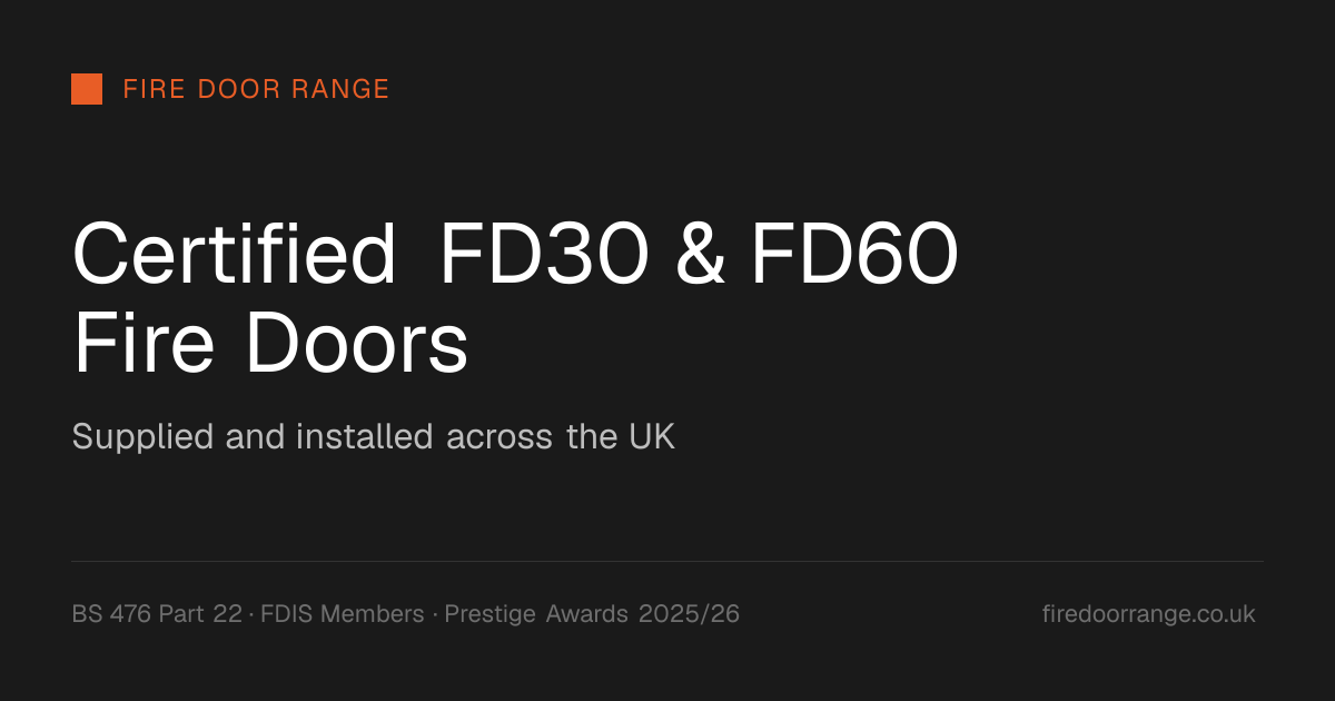 Fire Door Range | Premium FD30 & FD60 Fire Safety Doors